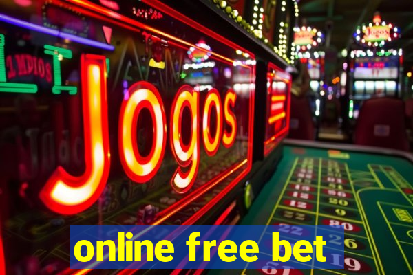 online free bet