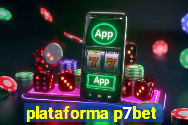 plataforma p7bet