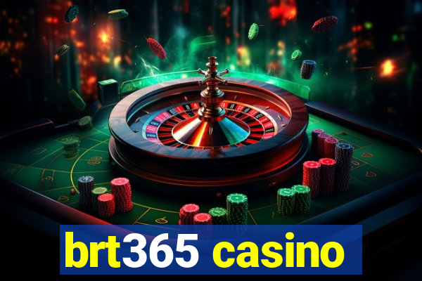 brt365 casino