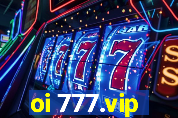 oi 777.vip