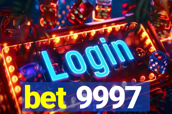 bet 9997