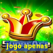 jogo apenas