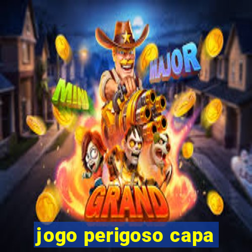 jogo perigoso capa