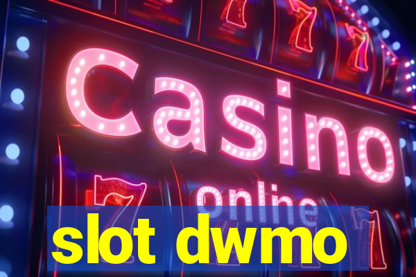 slot dwmo