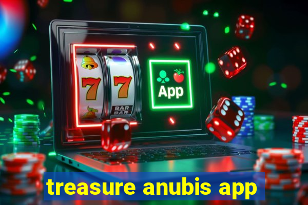 treasure anubis app