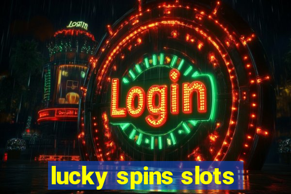 lucky spins slots