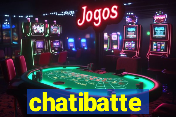 chatibatte