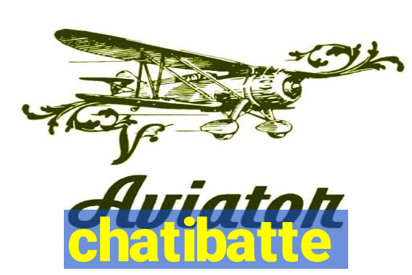 chatibatte