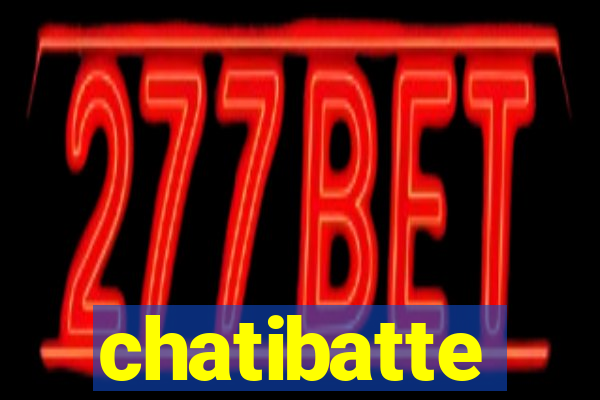 chatibatte