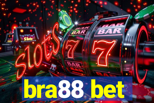 bra88 bet