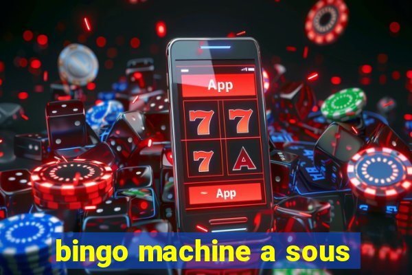 bingo machine a sous