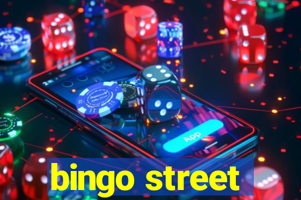 bingo street