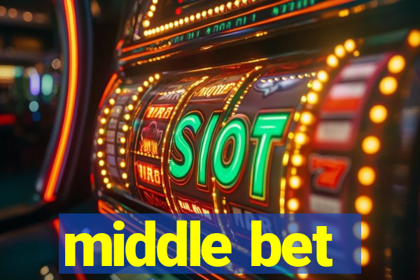 middle bet