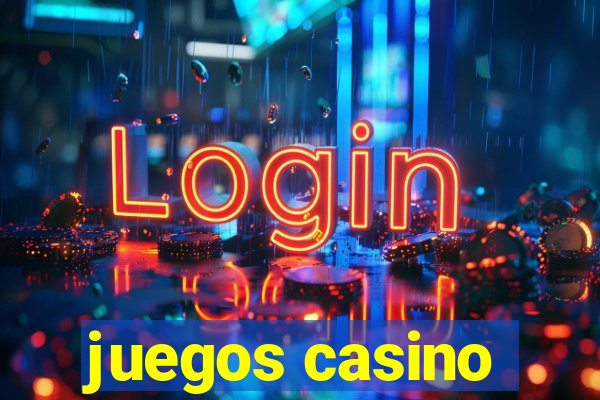 juegos casino