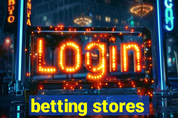 betting stores