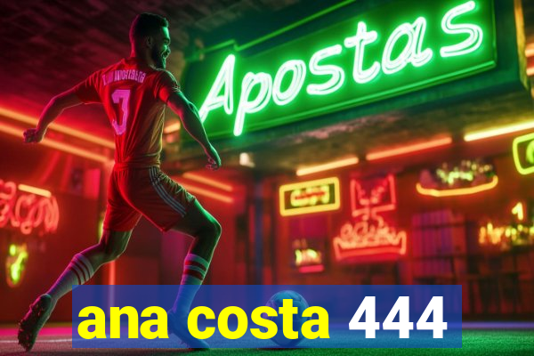 ana costa 444