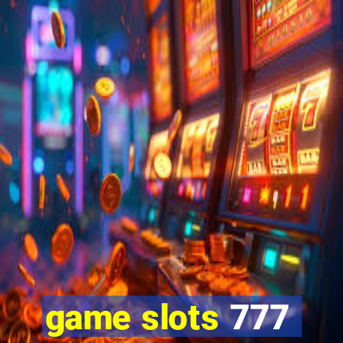 game slots 777