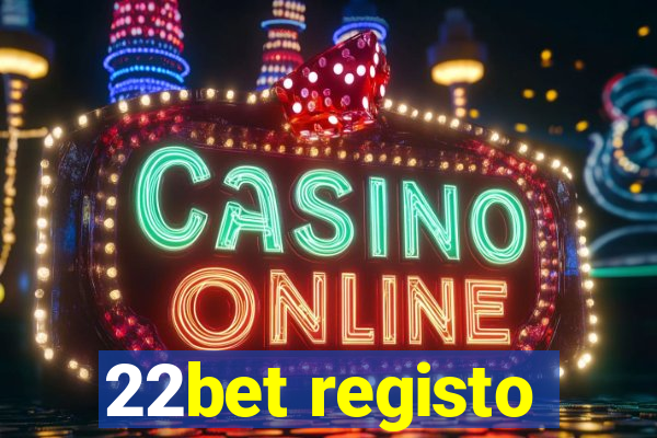 22bet registo