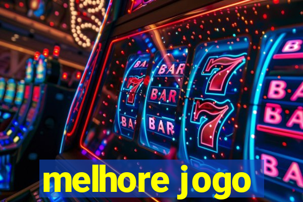 melhore jogo