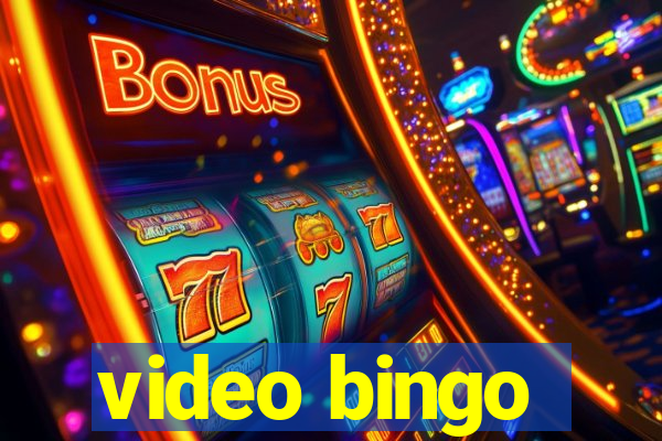 video bingo