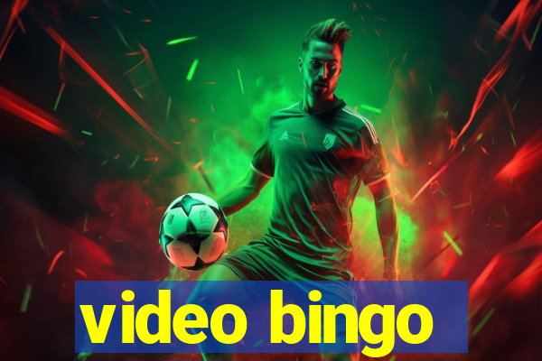 video bingo