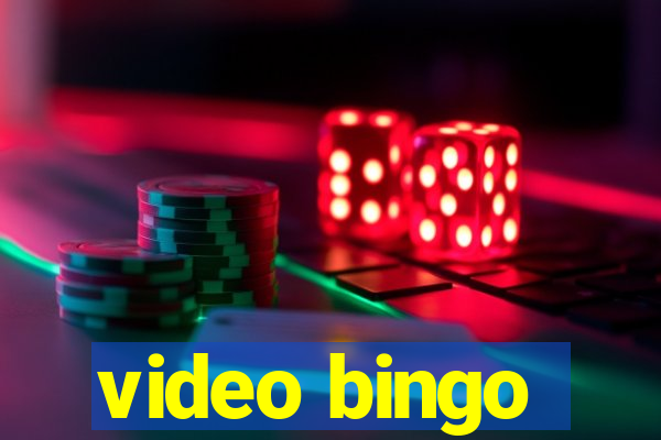 video bingo