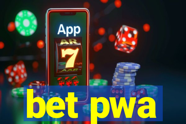 bet pwa