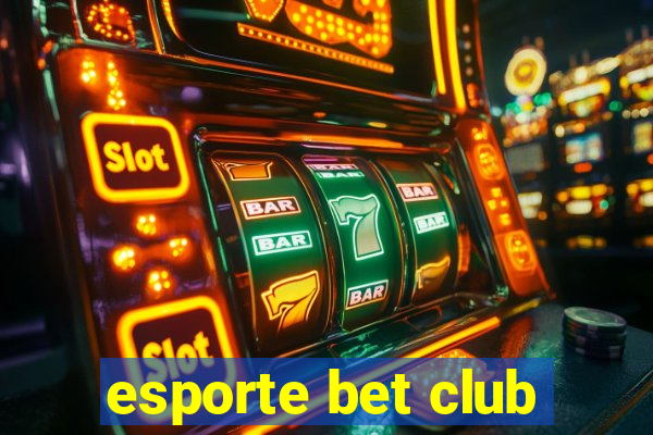 esporte bet club