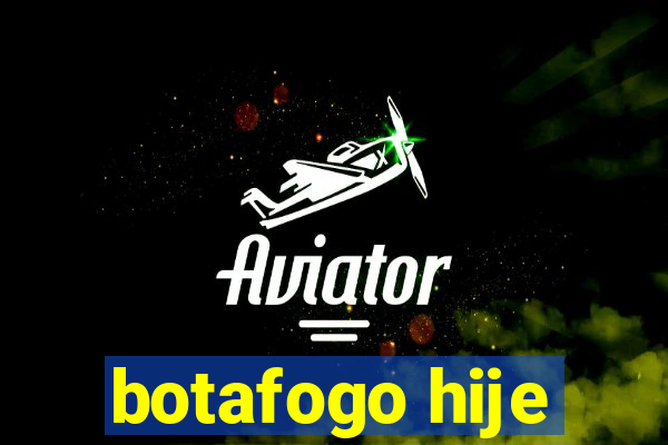 botafogo hije