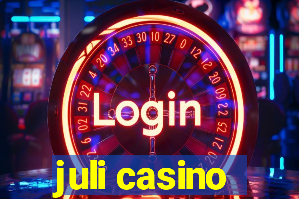 juli casino