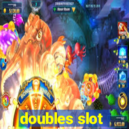 doubles slot