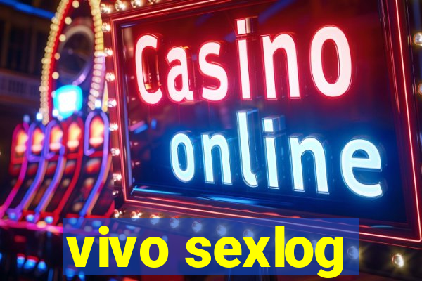 vivo sexlog