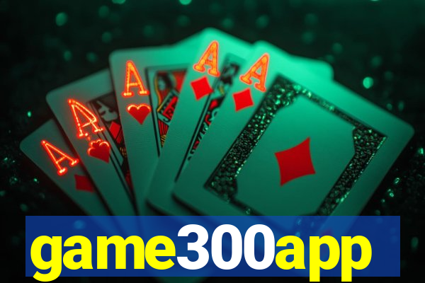 game300app