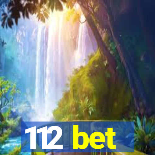 112 bet