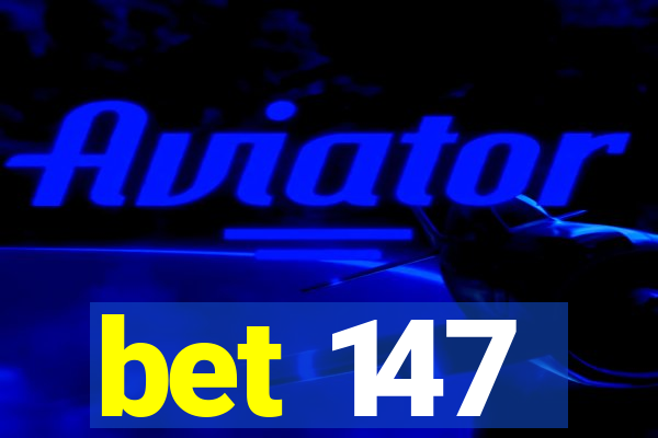 bet 147