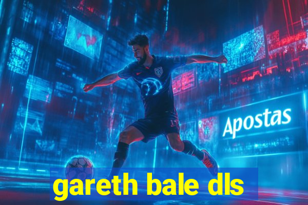 gareth bale dls