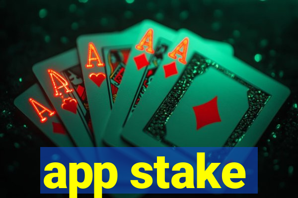 app stake