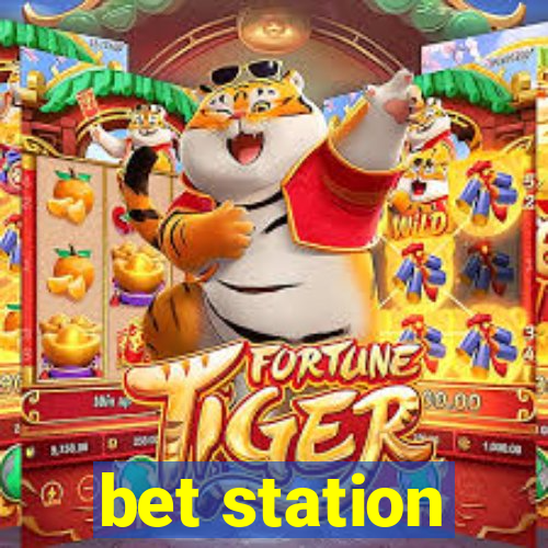 bet station