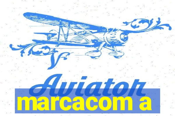 marcacom a