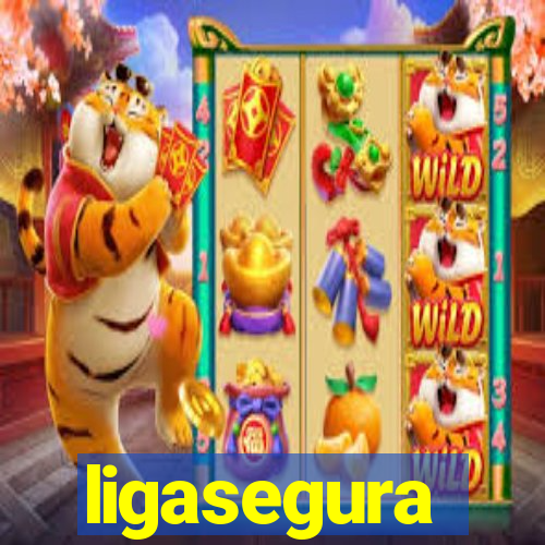 ligasegura