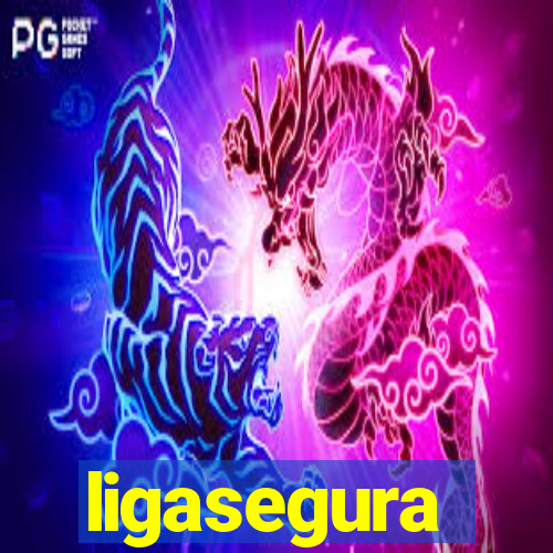 ligasegura