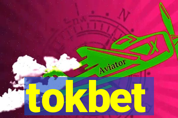 tokbet