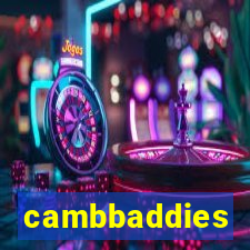 cambbaddies