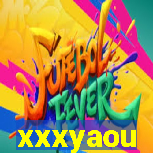 xxxyaou