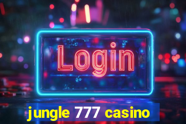 jungle 777 casino