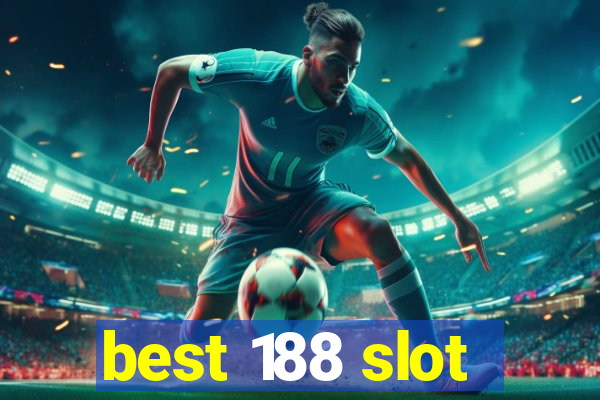 best 188 slot