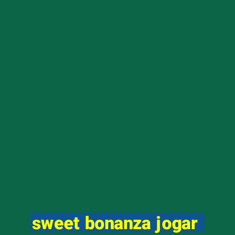 sweet bonanza jogar