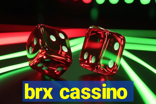 brx cassino