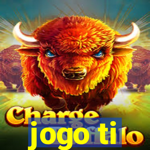 jogo ti