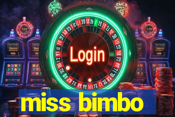 miss bimbo